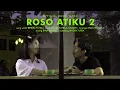 Download Lagu Roso Atiku 2 - Rindra Putra ft Nisaape (Official Music Video)