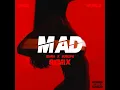 Mad (Ibara X Sublife Remix)