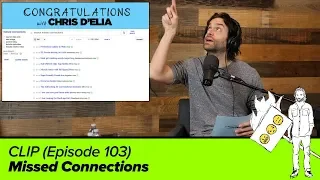 CLIP Missed Connections 103 - Congratulations with Chris D Elia