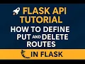 Flask API Tutorial How to Define PUT and DELETE Routes in Flask