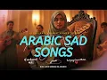 Download Lagu Habibi (حبيبي) – Most Viral Arabic Sad Songs Compilation 2025