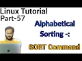 Linux Tutorial 57 - sort command in Linux Linux SORT Command example How to use sort command