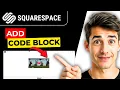 How To Use The Code Block In Squarespace Easiest Way 2026 Guide