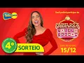 4º SORTEIO | TELE SENA de NATAL 2024 (15/12/2024)