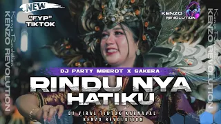 dj rindu nya hatiku party mberot x sakera viral tiktok 