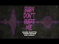 Download Lagu David Guetta \u0026 Anne-Marie \u0026 Coi Leray - Baby Don't Hurt Me (Visualiser)