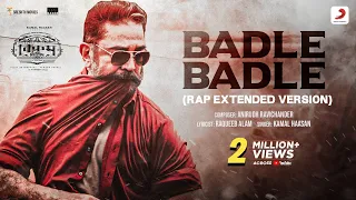 Download Badle Badle (Rap Extended Version) | Vikram | Kamal Haasan | Anirudh | Raftaar | Vijay Sethupathi MP3