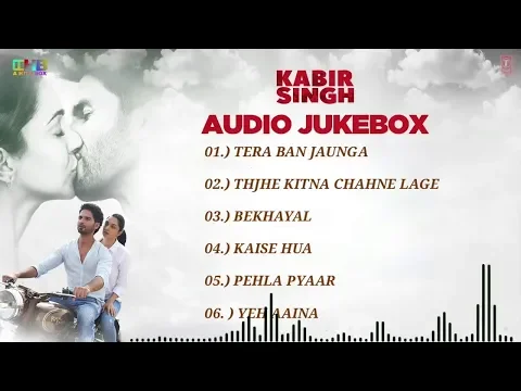 Download MP3 kabir singh movie full album song - kabir singh audio songs jukebox - Shahid Kapoor, Kiara Advani