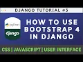 How to use Integrate Bootstrap 4 Template in Django