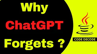 Why ChatGPT Forgets Everything Context Window Explained for Java Developers Code Decode