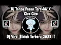 Download Lagu Dj Tanpa Pesan Terakhir X Ci Ciro Ciro Sound Hesan Viral Tiktok Terbaru 2023 Yang Kalian Cari !