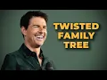 The REAL Story of Tom Cruise s Twisted Family Tree