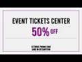 Event Tickets Center Discount Code 2025 August