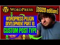 Custom Post Type - WordPress Boilerplate Plugin Development 2020 part 10