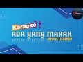 Lagu KARAOKE - Ada Yang Marah DISCO HUNTER || karaoke || disco hunter