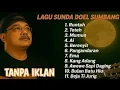 Lagu LAGU SUNDA DOEL SUMBANG FULL TANPA IKLAN | Nostalgia Lagu Sunda zaman dulu