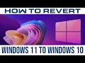 How to revert from Windows 11 to Windows 10