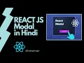 Modal in React JS in Hindi React Modal Pop up Popup Modal in React JS