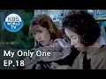 Download Lagu My Only One | 하나뿐인 내편 EP18 [SUB : ENG, CHN, IND/2018.10.20]
