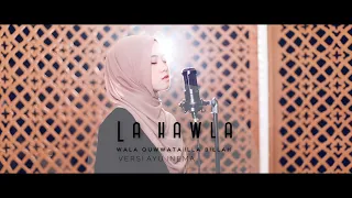 Download LA HAWLA WALA QUWWATA ILLA BILLAH Versi Ayu Inema MP3