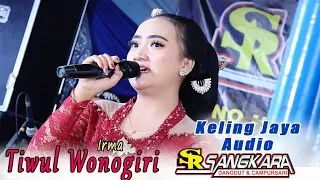 Download TIWUL WONOGIRI // IRMA // SANGKARA MUSIC PACITAN // KELING JAYA AUDIO MP3