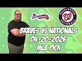 Atlanta Braves vs Washington Nationals 26 MLB Pick Prediction MLB Betting Tips