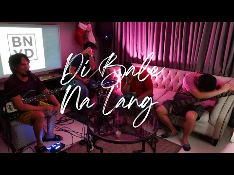 Download MP3 Di Bale Na Lang - Gary V. (Cover) | BNYD music [4k]