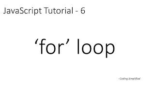 JavaScript Tutorial - 6 for loop