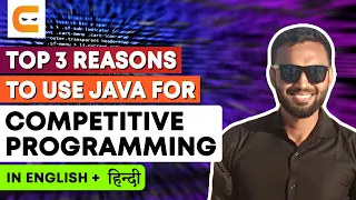 Top 3 Reasons To Use Java for Competitive Programming How To Use Java For CP CodingNinjasIndia