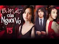 Download Lagu PHIM HÀN QUỐC | BÍ MẬT CỦA NGƯỜI VỢ - TẬP 15 (Lồng Tiếng) | Siêu Phẩm Phim Tình Cảm Cực Hấp Dẫn 2025