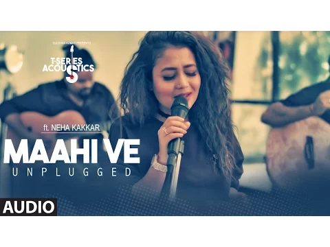 Download MP3 Maahi Ve Unplugged Audio  Song  | T-Series Acoustics | Neha Kakkar⁠⁠⁠⁠ | T-Series