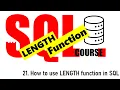 21 how to use LENGTH function in SQL