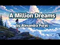 Lagu A Million Dreams by Alexandra Porat with Lyrics