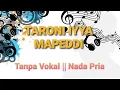 Download Lagu TARONI IYYA MAPEDDI || NADA PRIA TANPA VOKAL