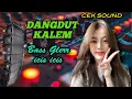 Download Lagu cek sound dangdut kalem bass glerr icis icis cocok sekali buat hajatan