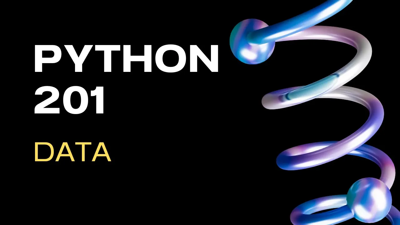 Python 201 - Basic Data