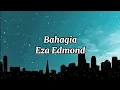 Download Lagu Lagu Bahagia ~ Eza Edmond ( Lyrics )