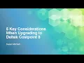 Webinar 5 Key Considerations When Upgrading to Deltek Costpoint 8