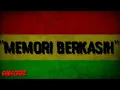Download Lagu MEMORI BERKASIH VERSI REGGAE
