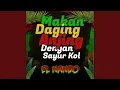 Download Lagu Makan Daging Anjing Dengan Sayur Kol