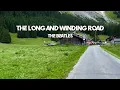 Download Lagu The Long and Winding Road - The Beatles - lyrics @HariLee_music