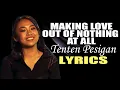 Download Lagu MAKING LOVE OUT OF NOTHING AT LYRICS SONG BY AIRSUPPLY IN STYLE OF TENTEN PESIGAN #lyric #bestcover