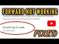 Fix YouTube Forward Not Working Problem Solved 2023
