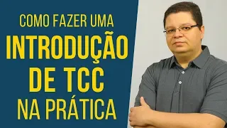 Como fazer uma Introdução de TCC [na prática]