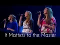 Download Lagu It Matters to the Master | Official Performance Video | The Collingsworth Family