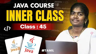 -Java Programming 2025 Ep 45 INNER CLASS OR NESTED CLASS in Java With sample program in