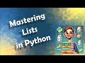 Mastering Lists in Python The Ultimate Guide to Creating Modifying and Looping