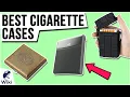10 Best Cigarette Cases 2020