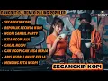 Lagu  SECANGKIR KOPI - DANGDUT DJ REMIX PALING POPULER  | FULL BASS NGOPI SANTAI | DJ IS DET 