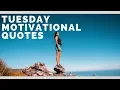 Best Tuesday Motivational Quotes Top 20 List